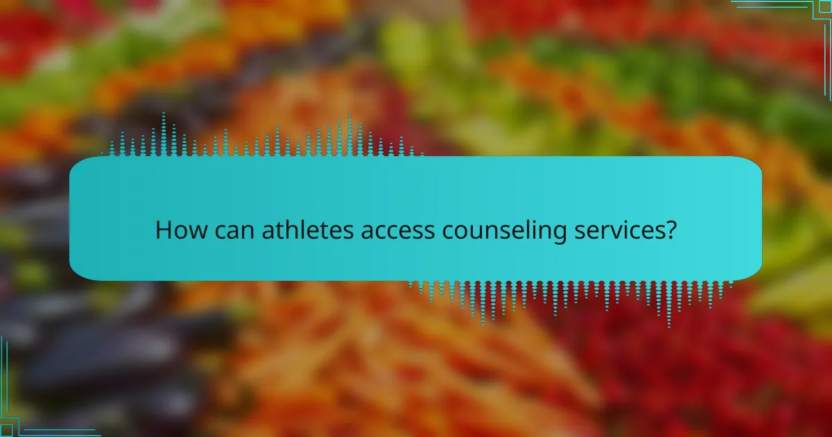 How can athletes access counseling services?