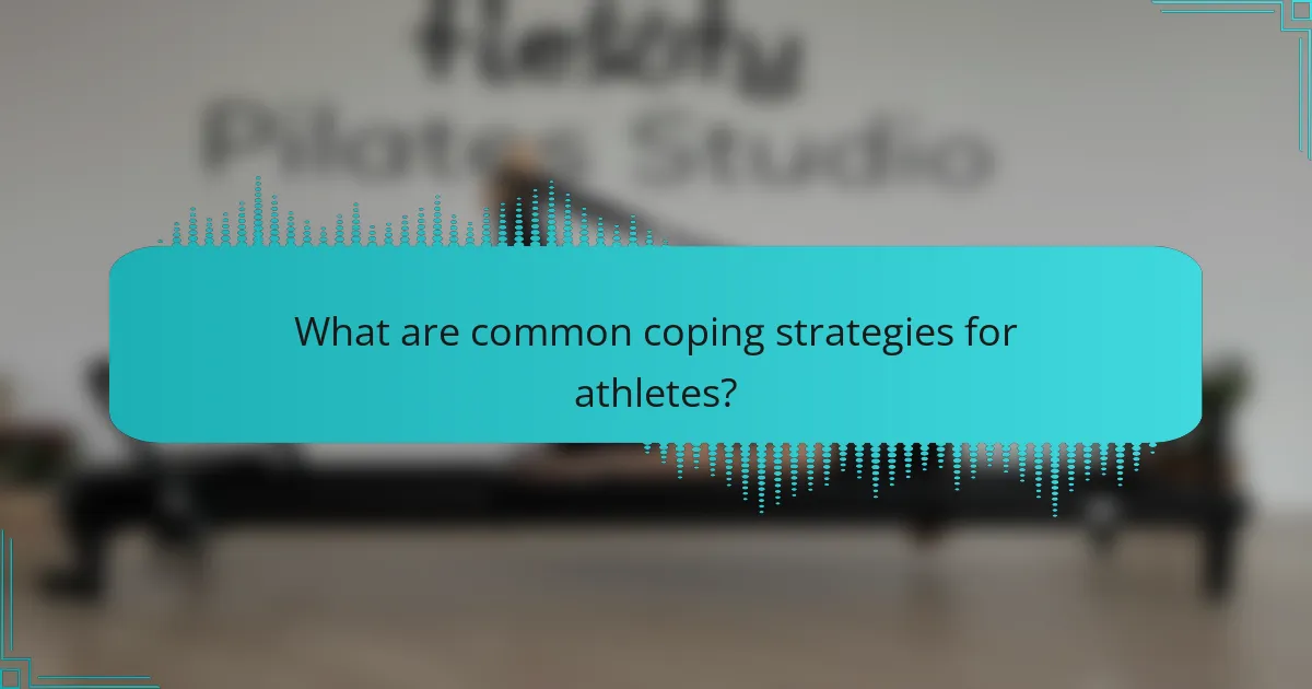 What are common coping strategies for athletes?