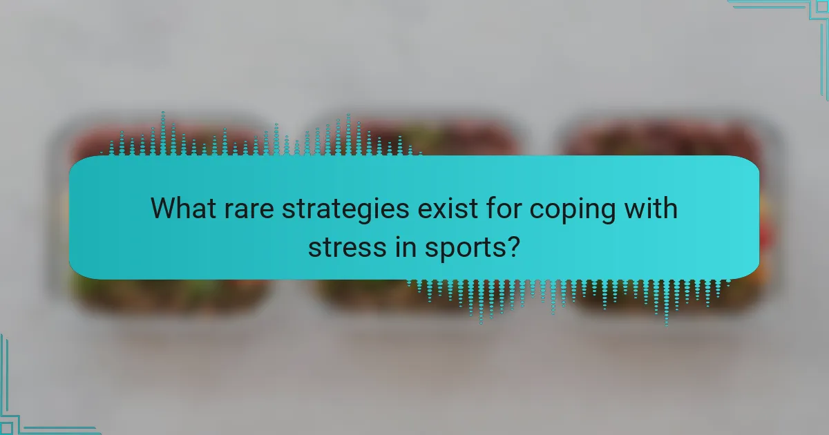 What rare strategies exist for coping with stress in sports?