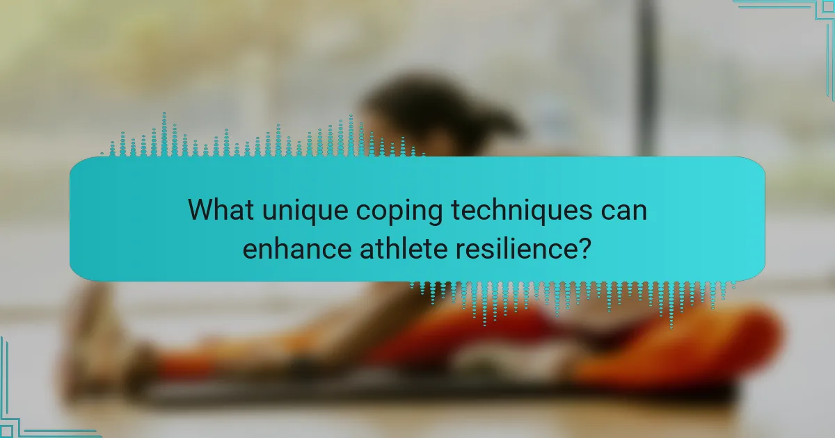 What unique coping techniques can enhance athlete resilience?