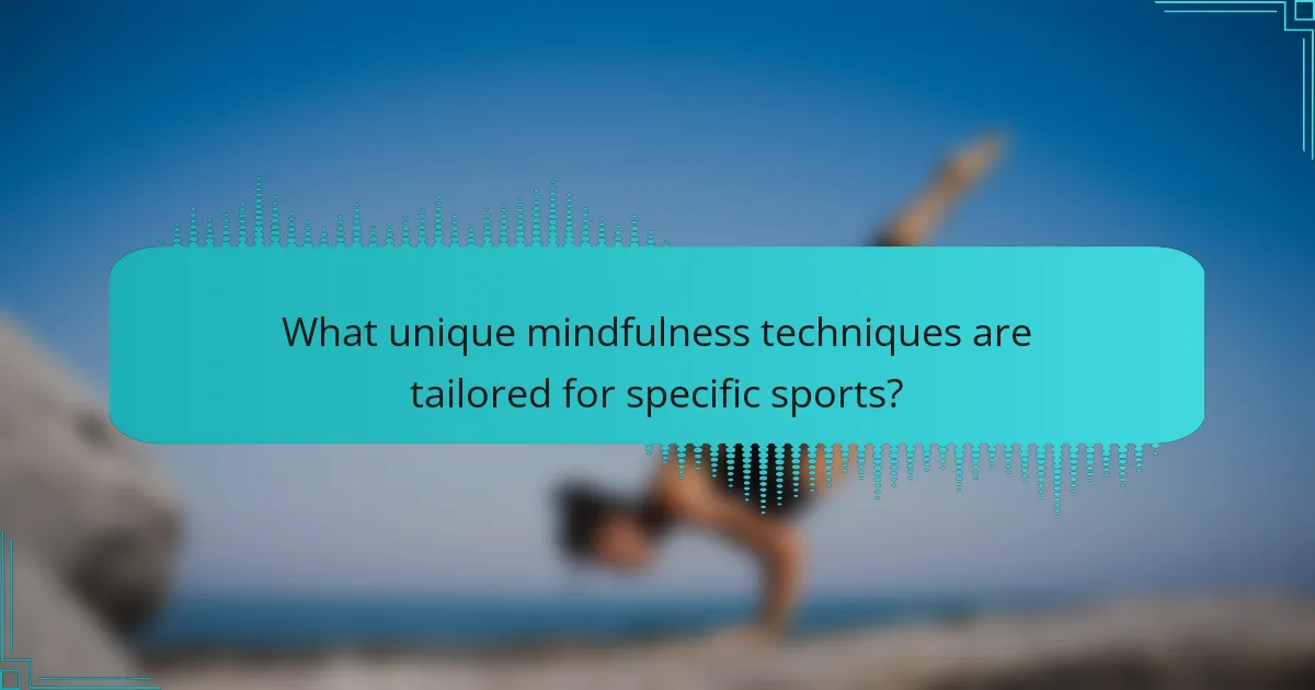 What unique mindfulness techniques are tailored for specific sports?